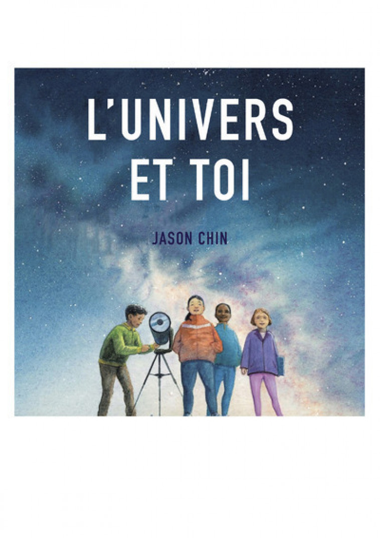 L'univers et toi - Jason Chin,  Collectif - GENEVRIER