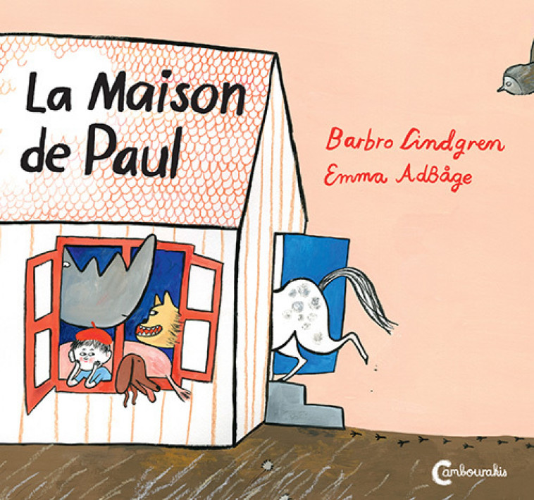 La maison de Paul -  ADBAGE EMMA/VALERA MARIE, Emma Adbåge, Marie Valera - CAMBOURAKIS