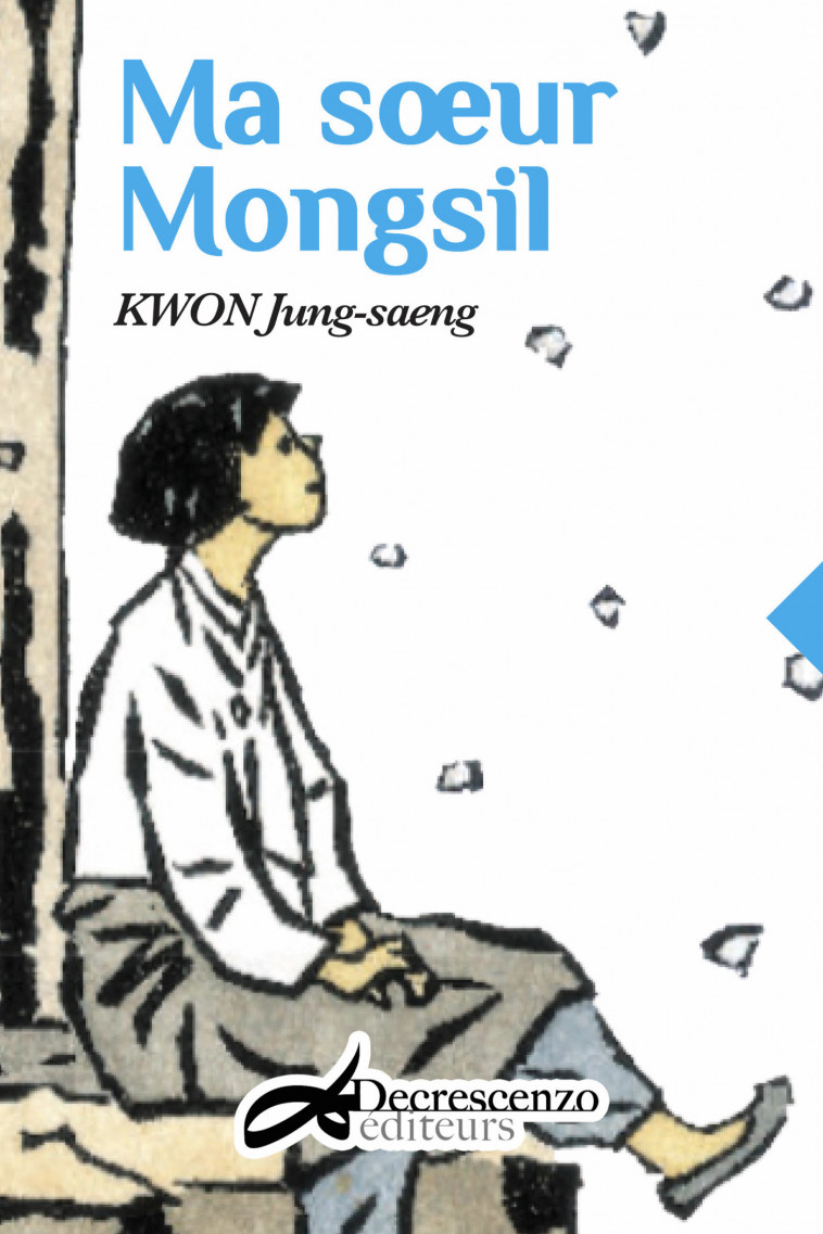 MA SOEUR MONGSIL -  KWON JUNG-SAENG - DECRESCENZO