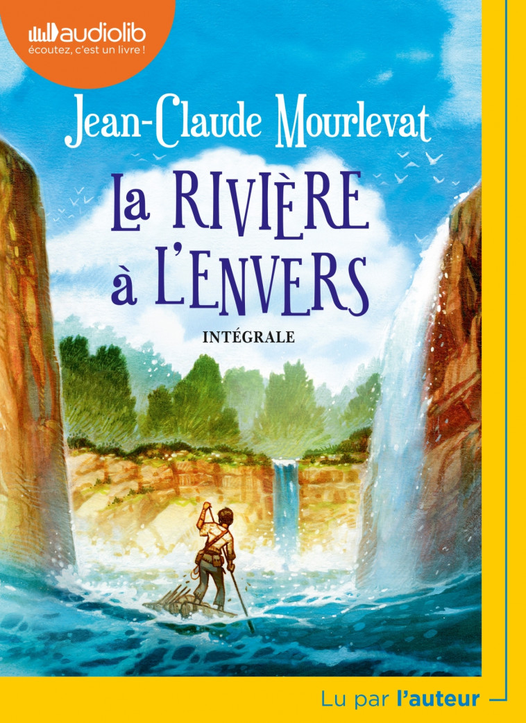 La Rivière à l'envers - Jean-Claude Mourlevat - AUDIOLIB