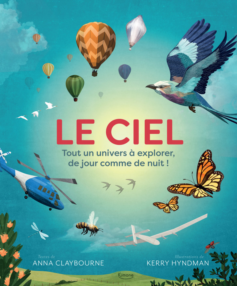 LE CIEL - Anna Claybourne, Kerry Hyndman - KIMANE