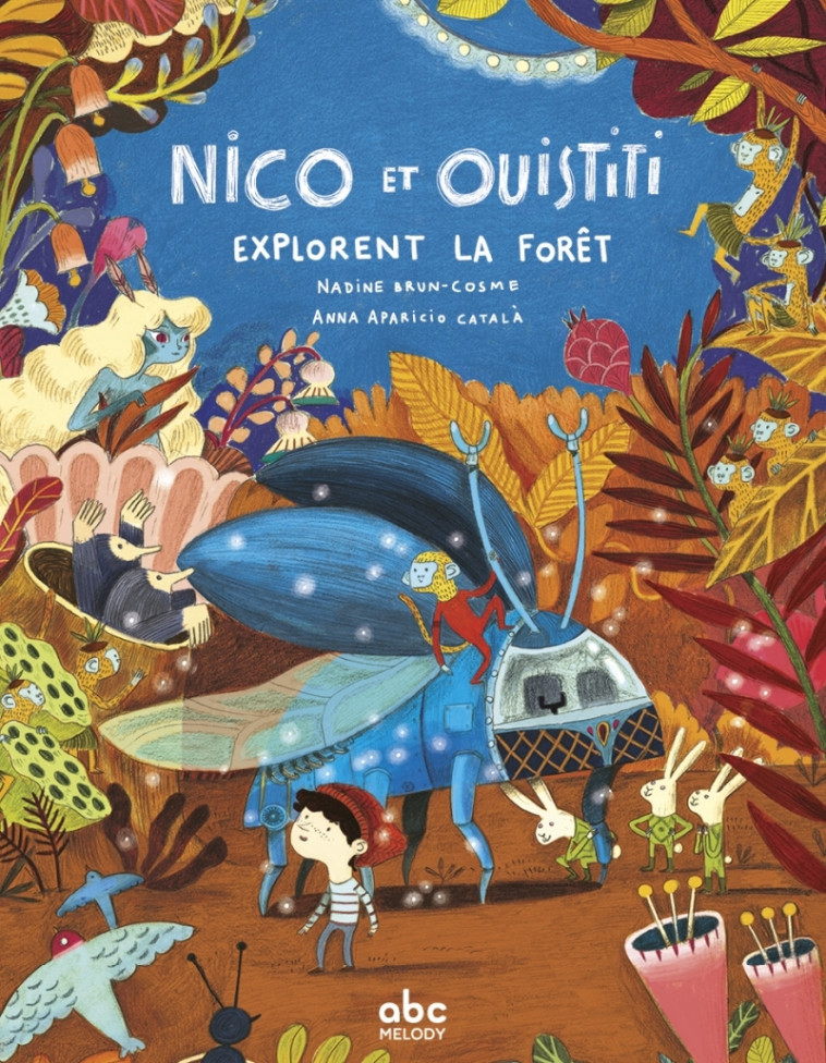 Nico et Ouistiti explorent la forêt - Livre + audio - Nadine Brun-Cosme, Anna Aparicio Català - ABC MELODY