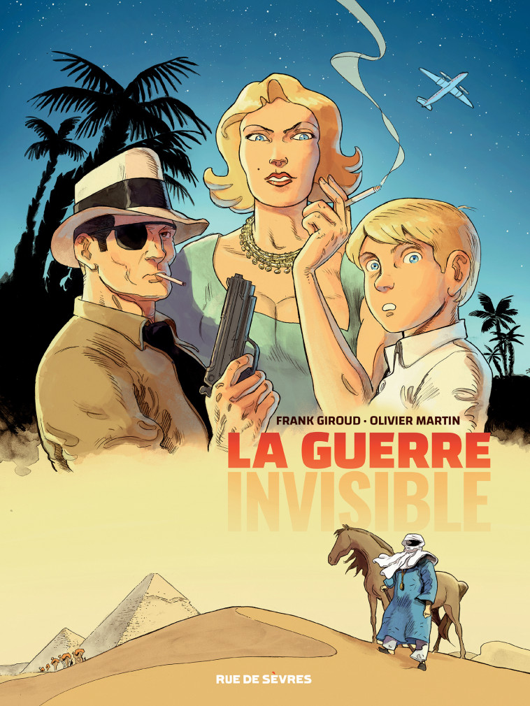 LA GUERRE INVISIBLE - TOME 1 - L'AGENCE - Olivier Martin, Frank Giroud - RUE DE SEVRES