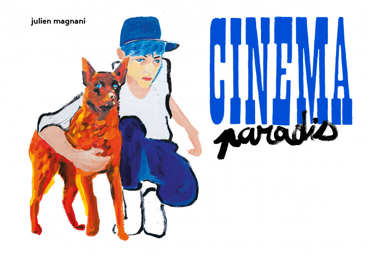 Cinéma Paradis - Julien MAGNANI - MAGNANI