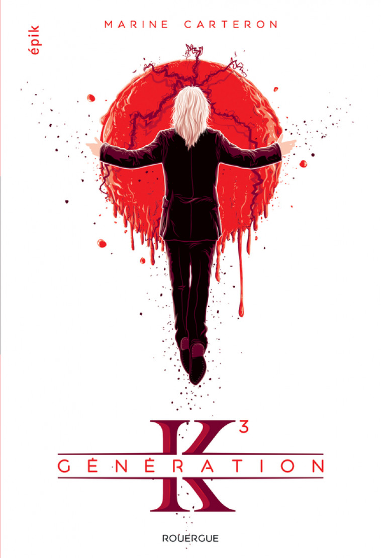 Génération K (tome 3) - Marine Carteron - ROUERGUE