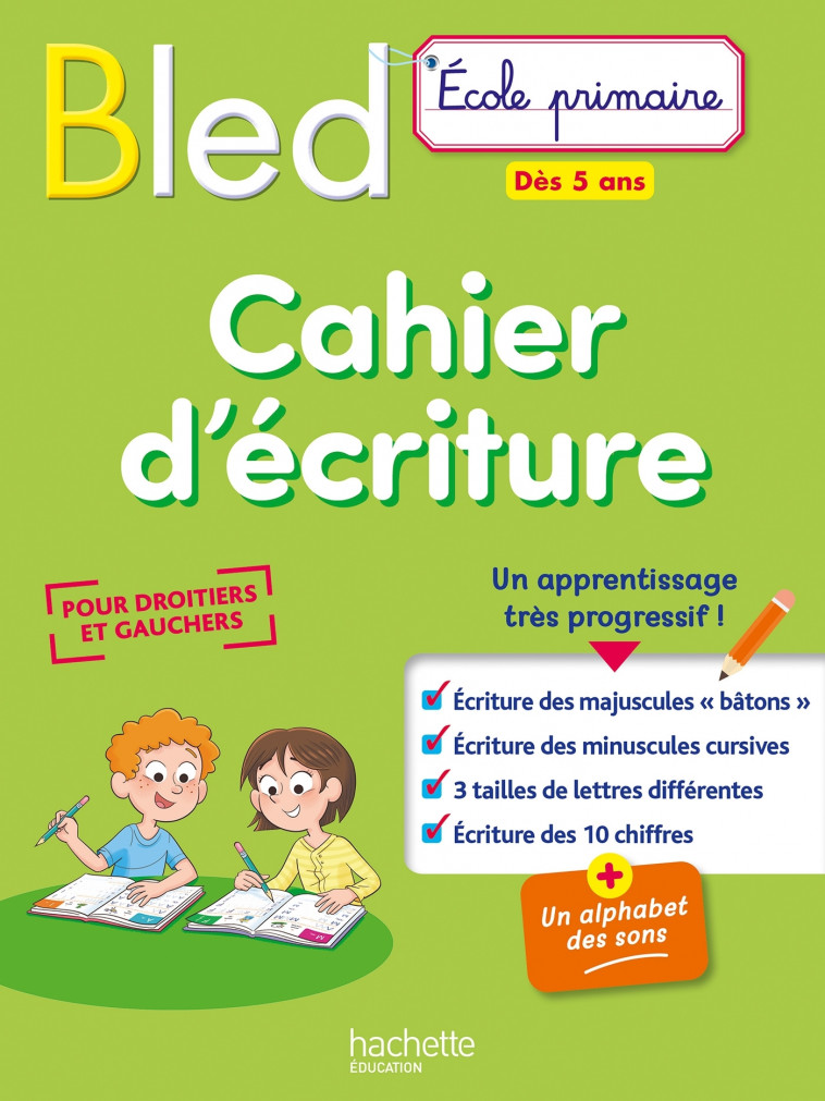 BLED Cahier d'écriture Dès 5 ans - COLLECTF COLLECTF - HACHETTE EDUC