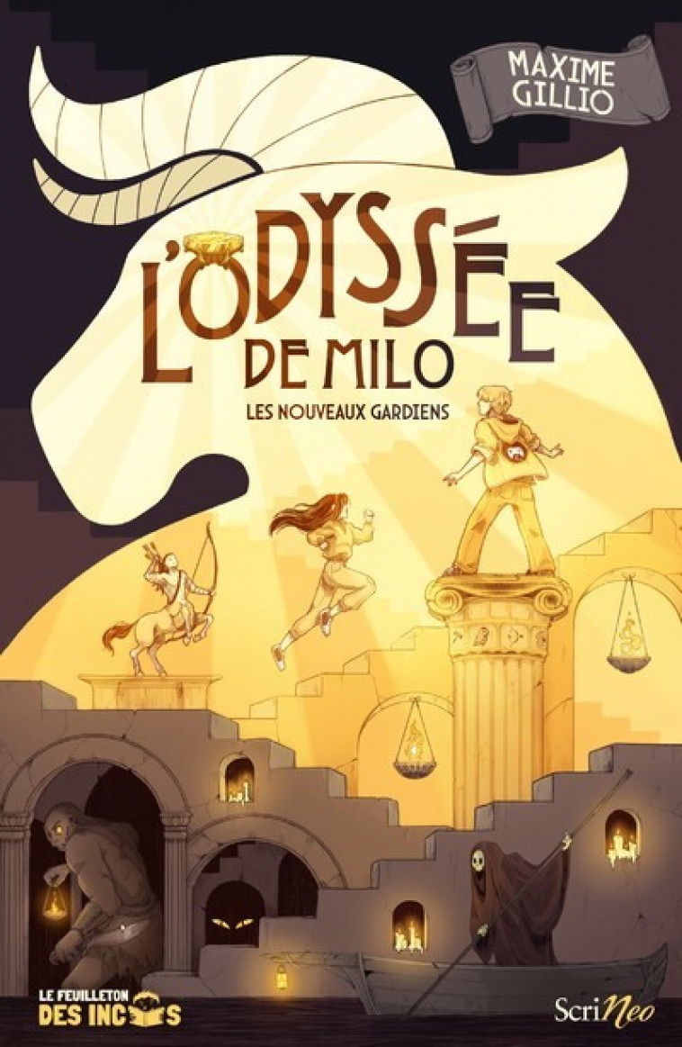 L'Odyssée de Milo - Les nouveaux gardiens - Maxime Gillio - SCRINEO