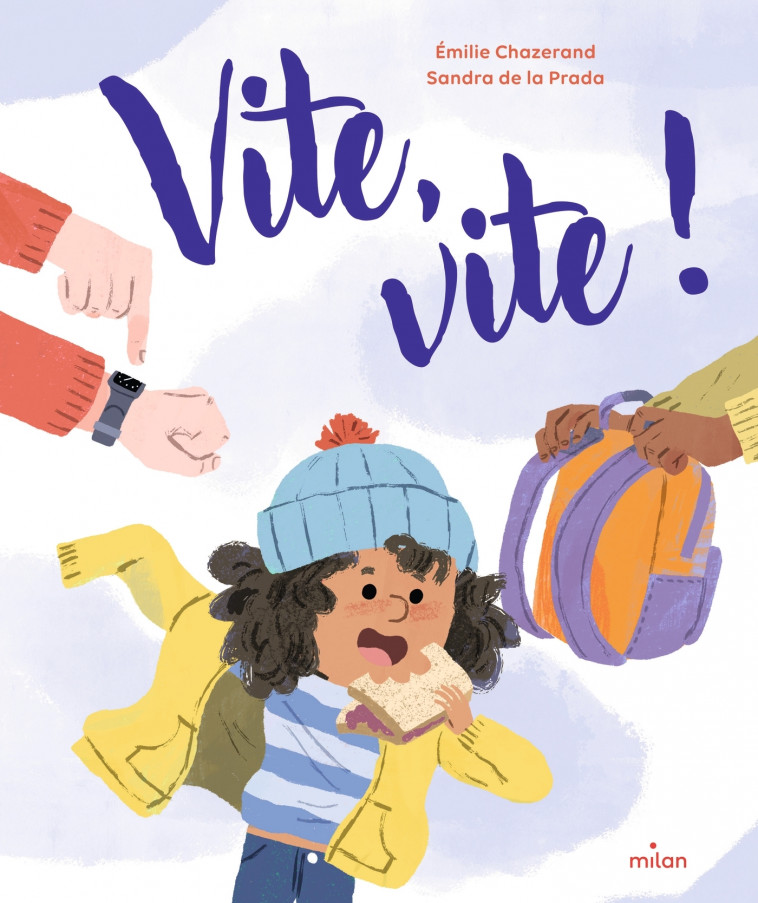 Vite, vite ! - Émilie Chazerand, Sandra De la Prada - MILAN