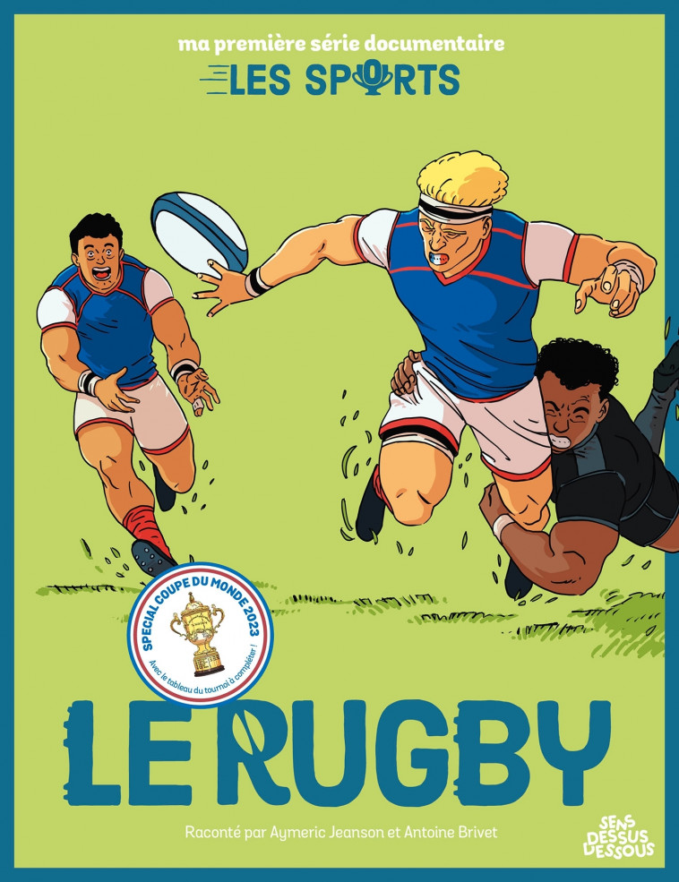 Le Rugby - Aymeric Jeanson, Antoine Brivet - DESSUS DESSOUS