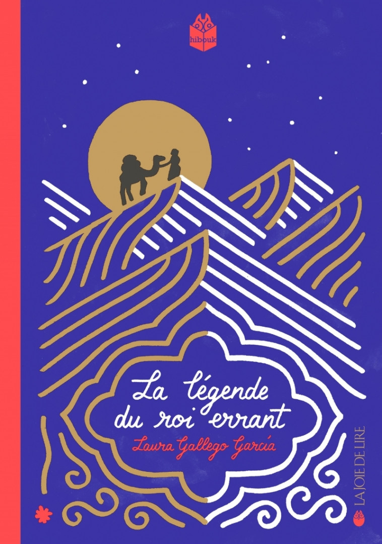 La légende du roi errant - Laura Gallego García, André Gabastou, Julie Escoriza - LA JOIE DE LIRE