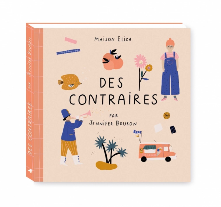 Des contraires - Jennifer BOURON - MAISON ELIZA