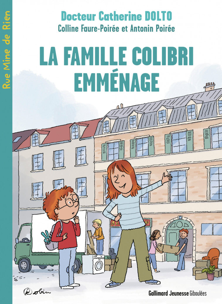 La famille Colibri emménage -  DOLTO/FAURE-POIREE, Catherine Dolto, Colline Faure-Poirée, Antonin Poirée,  Robin - GALL JEUN GIBOU