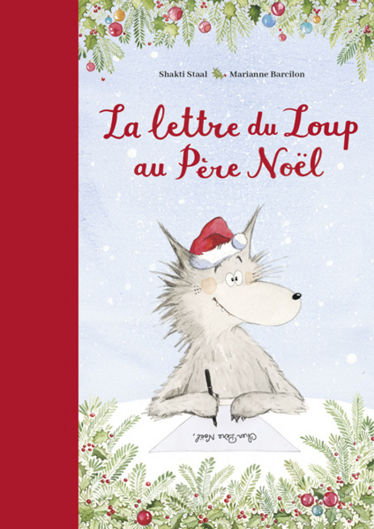 La lettre du Loup au Père Noël -  Barcilon Marianne, Shakti Staal, Marianne Barcilon - KALEIDOSCOPE