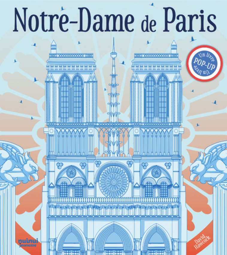 Notre-Dame de Paris - Version française - David Hawcock - NUINUI JEUNESSE