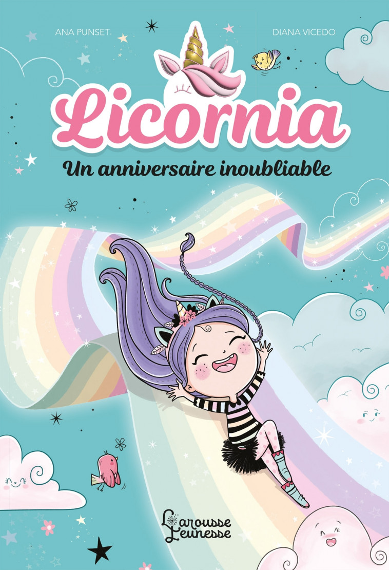 Licornia - Un anniversaire inoubliable - Ana Punset, Diana Vicedo, Faustina Fiore, Claire Trévise - LAROUSSE