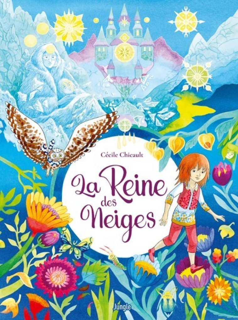 La reine des neiges - Cécile Chicault - JUNGLE