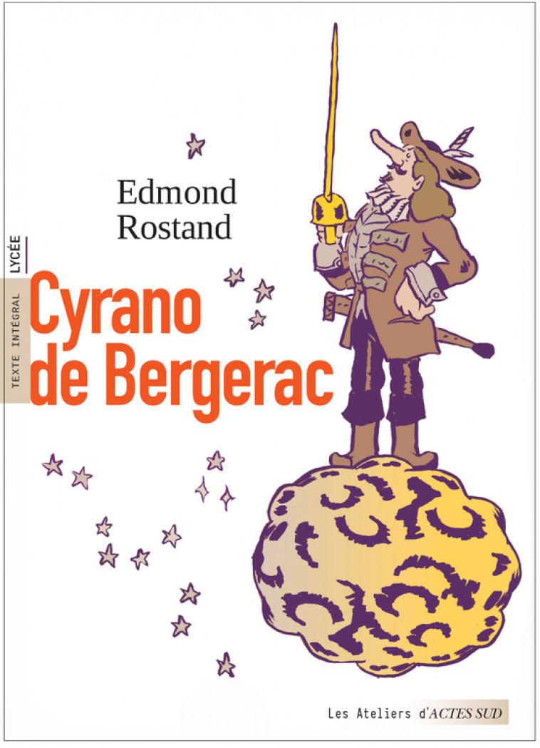 Cyrano de Bergerac - Edmond Rostand, Victor Le foll, Zélie Tessier, Françoise Besson - ACTES SUD