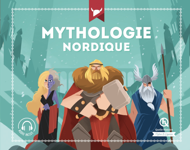 Mythologie nordique -   - QUELLE HISTOIRE