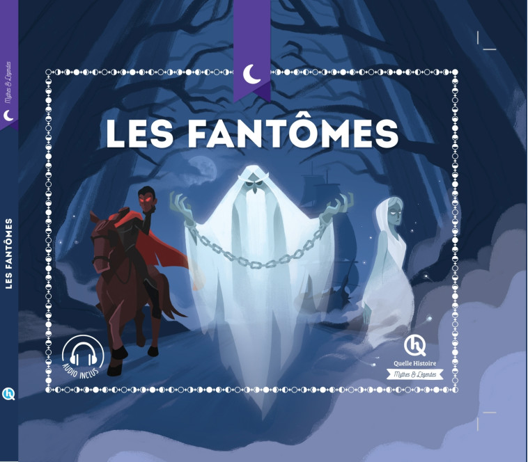 Les fantômes -   - QUELLE HISTOIRE