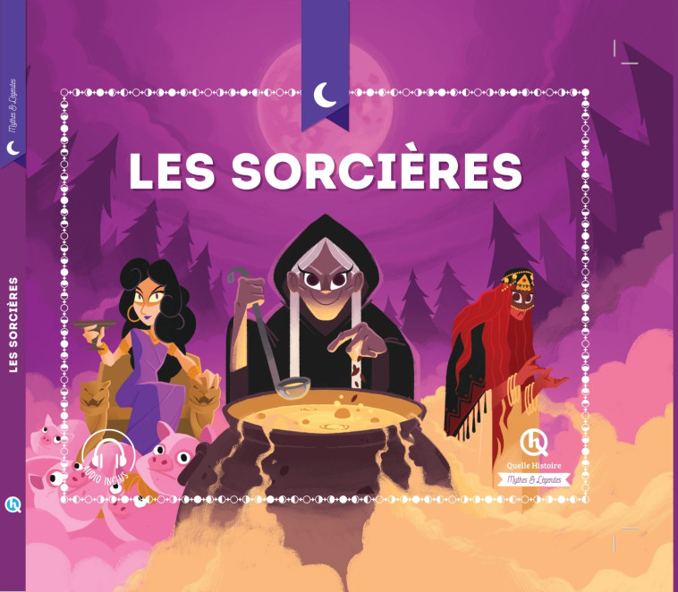 Les sorcières -   - QUELLE HISTOIRE