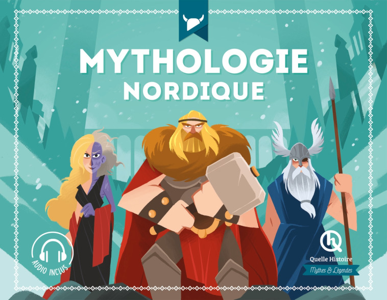 Mythologie nordique - XXX - QUELLE HISTOIRE