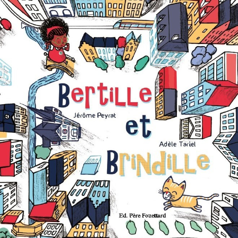 BERTILLE ET BRINDILLE - Adèle Tariel - PERE FOUETTARD