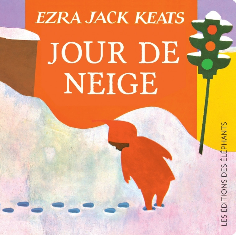 Jour de neige - Ezra Jack Keats - DES ELEPHANTS