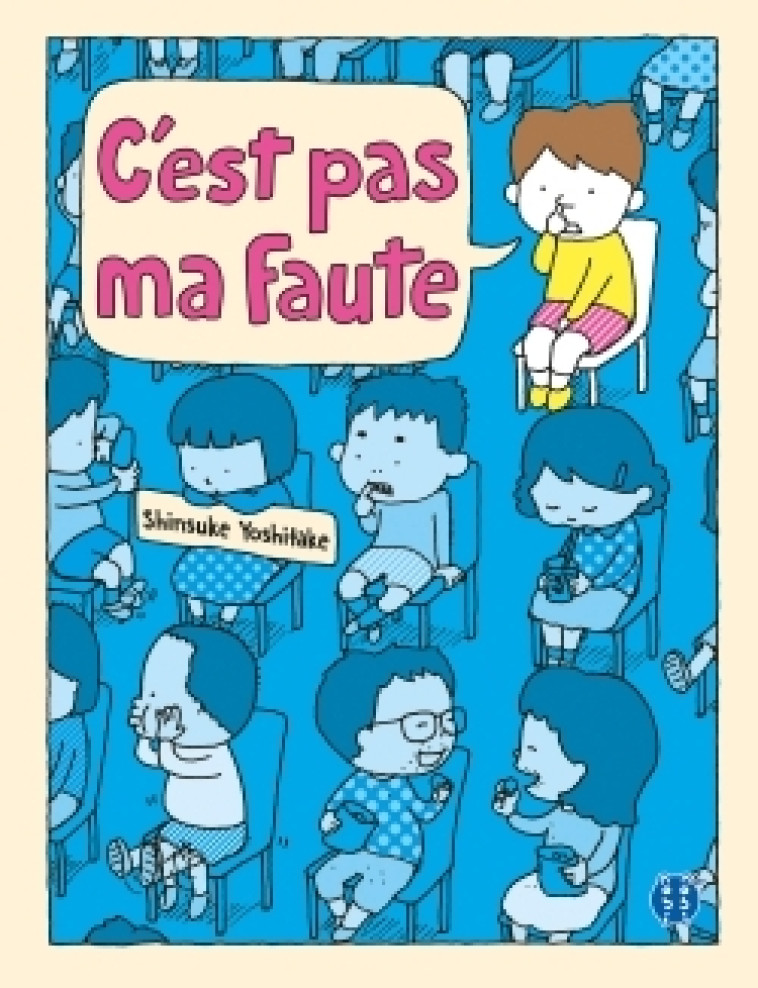 C'est pas ma faute - Shinsuke Yoshitake - NOBI NOBI