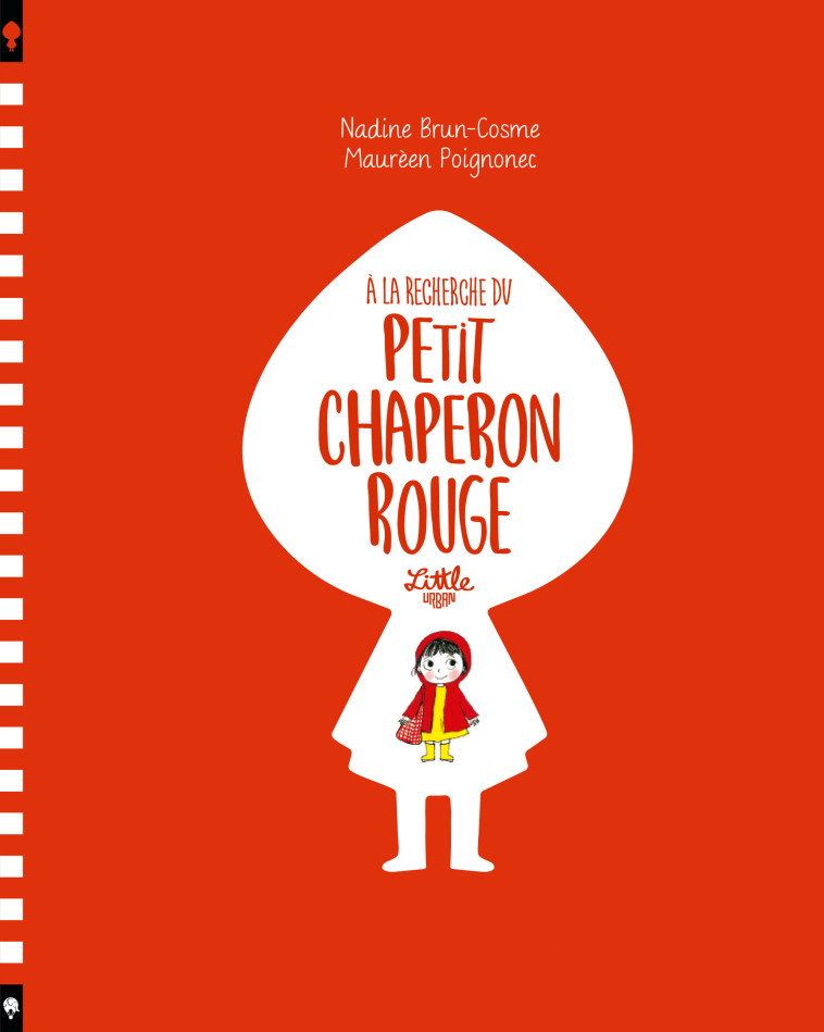 À la recherche du petit chaperon rouge -  Poignonec Maurèen - LITTLE URBAN