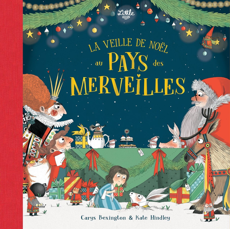 La veille de Noël au pays des merveilles -  Hindley Kate - LITTLE URBAN