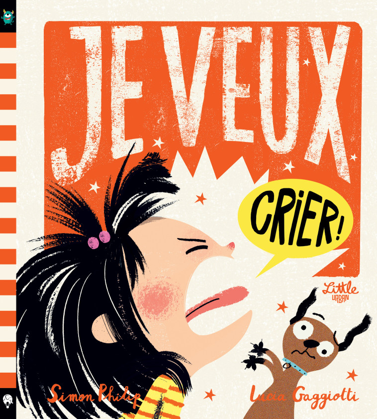 Je veux crier ! -  Gaggiotti Lucia - LITTLE URBAN