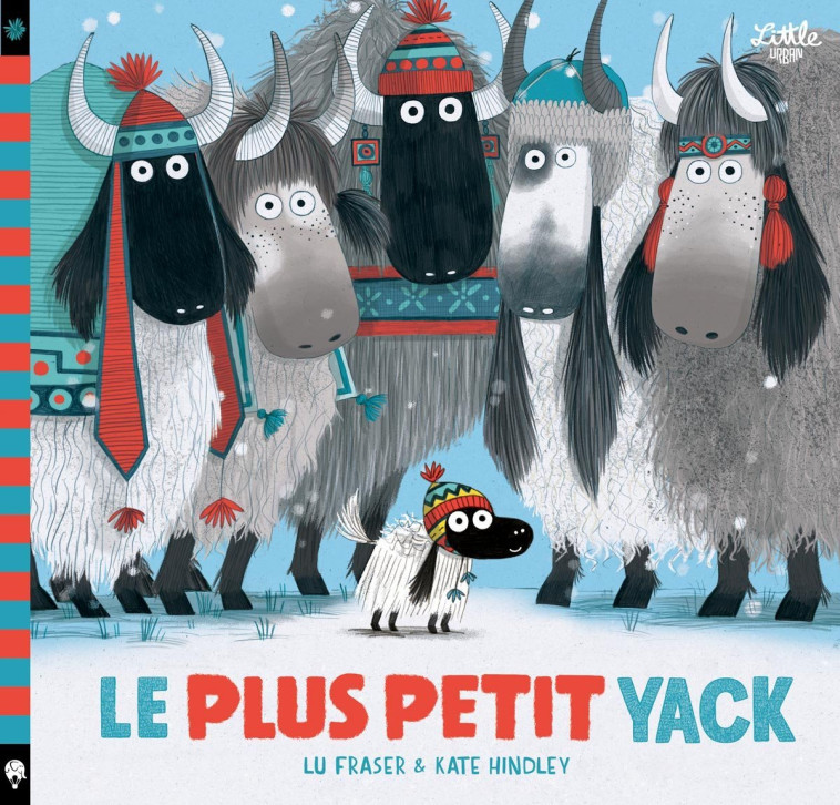 Le Plus Petit Yack -  Hindley Kate - LITTLE URBAN