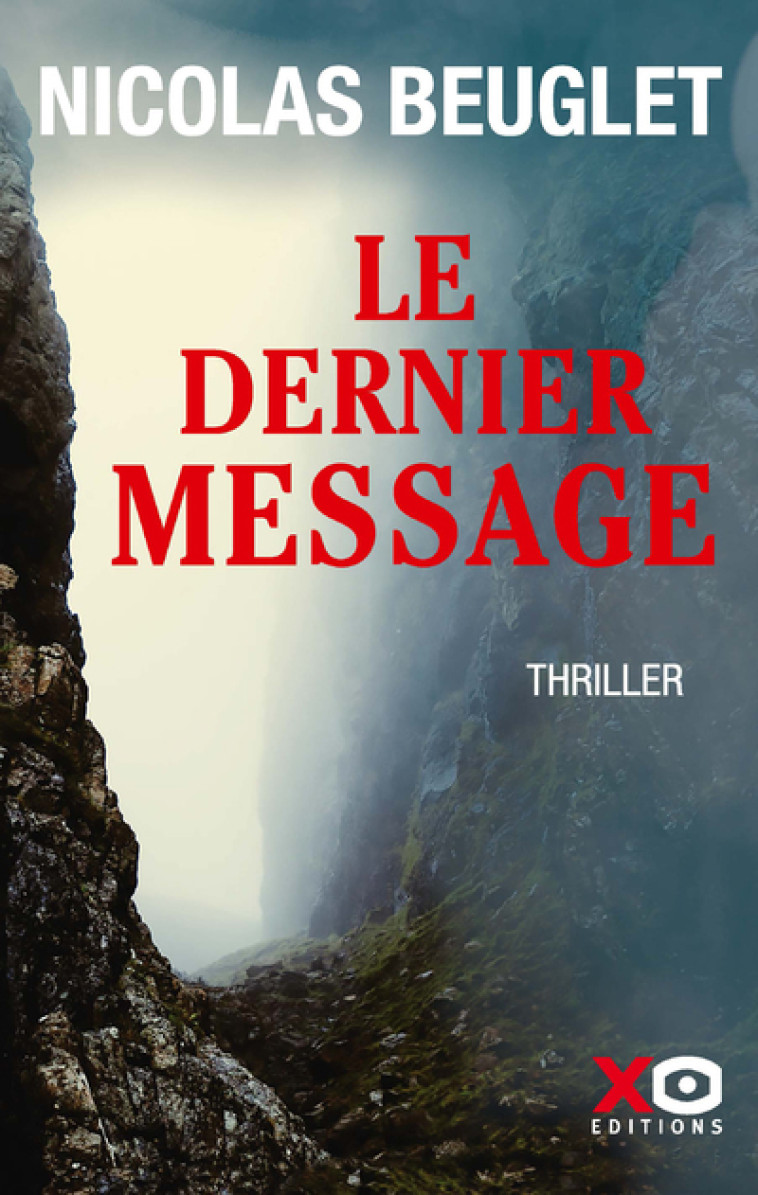 Le dernier message - Nicolas Beuglet - XO