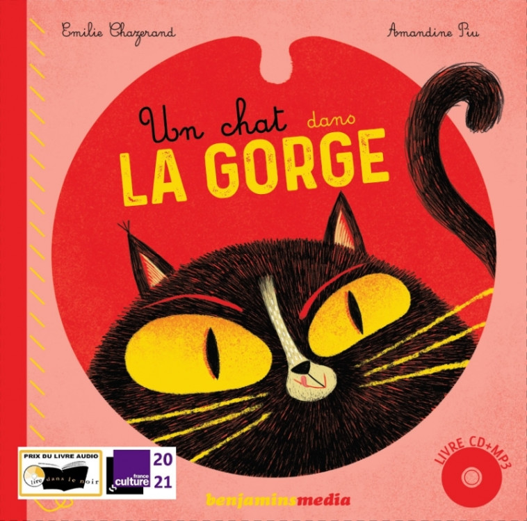 Un chat dans la gorge - Émilie Chazerand - BENJAMINS MEDIA