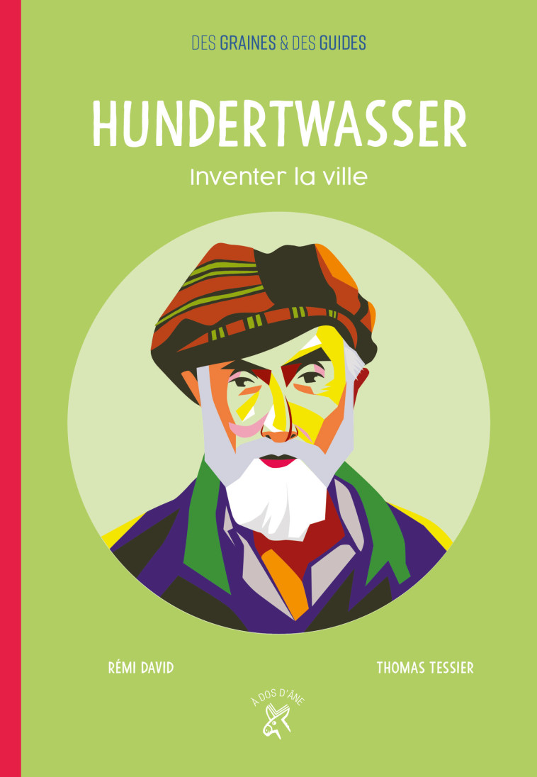 Hundertwasser, inventer la ville - Rémi DAVID - DOS ANE