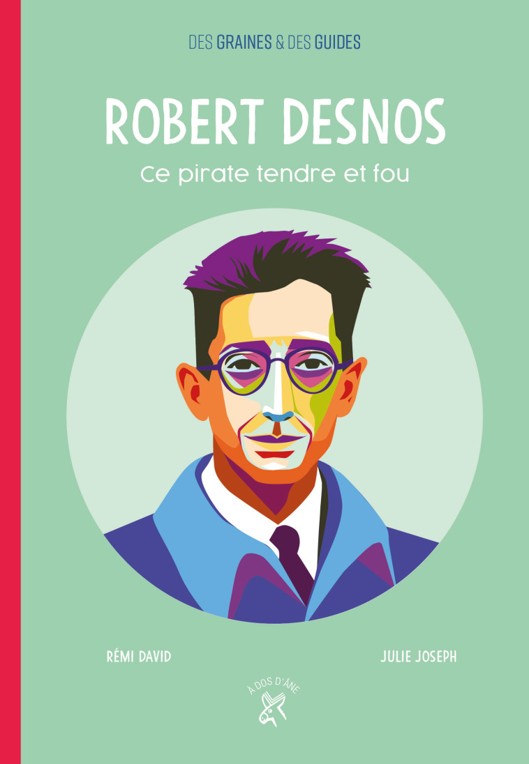 Robert Desnos - Rémi DAVID - DOS ANE