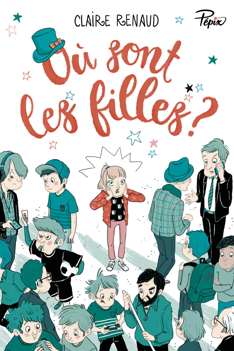 Où sont les filles ? - Claire Renaud - SARBACANE