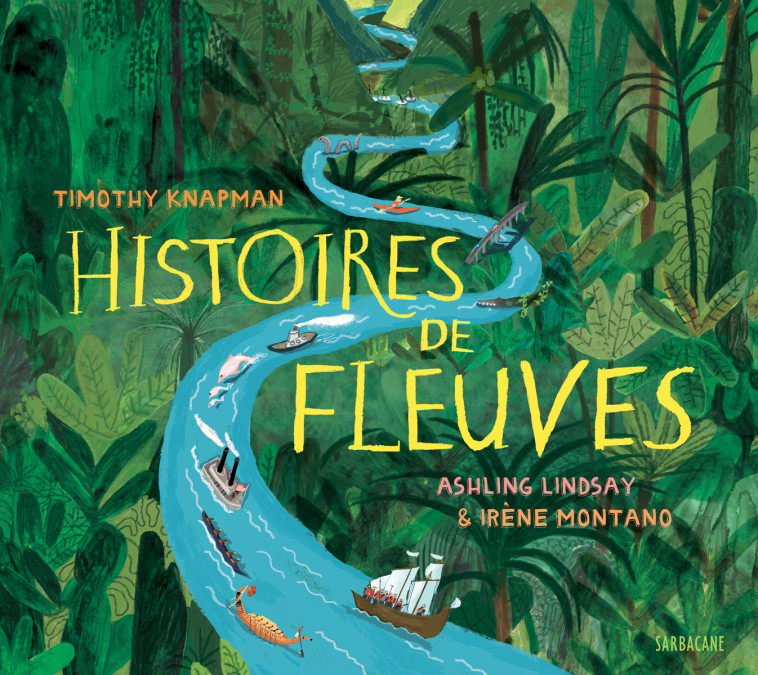 Histoires de fleuves - Tim Knapman - SARBACANE