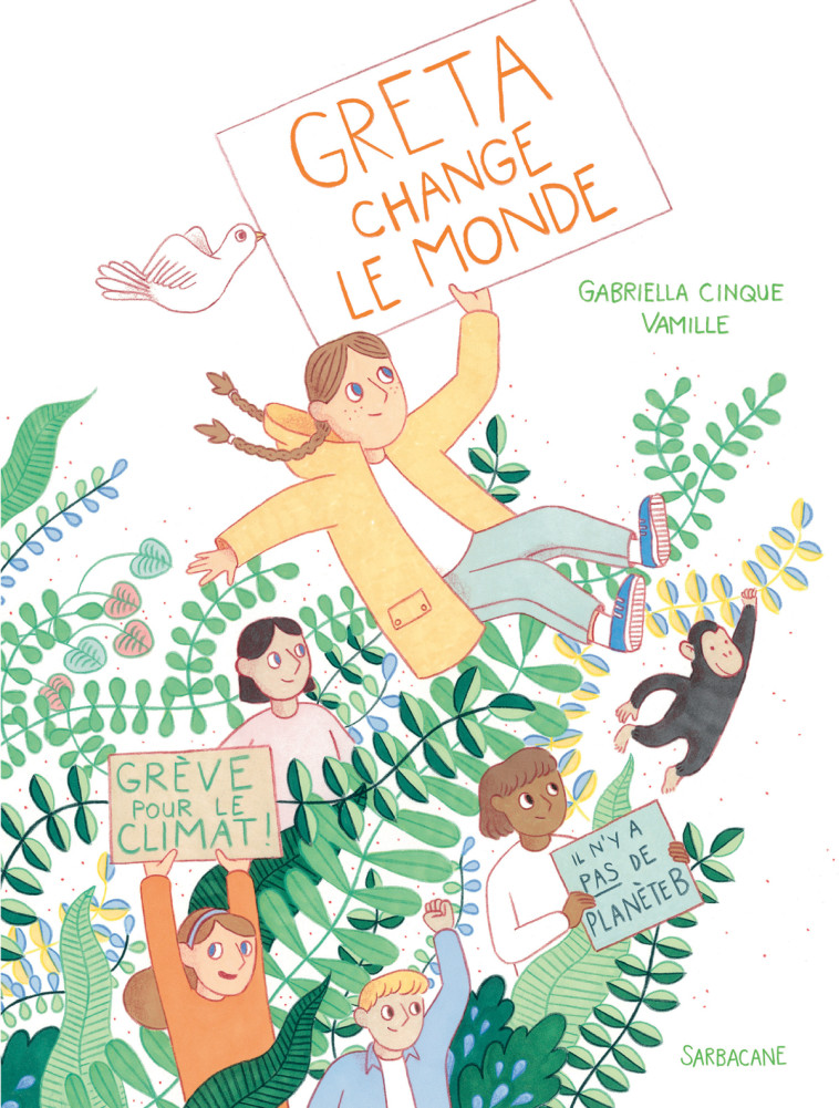 Greta change le monde - Gabriella Cinque - SARBACANE