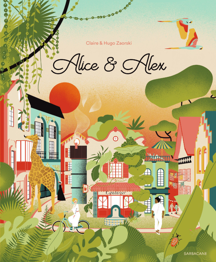 Alice et Alex - Hugo Zaorski - SARBACANE