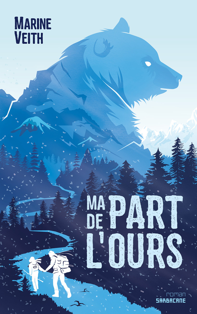 Ma part de l'ours - Marine Veith - SARBACANE