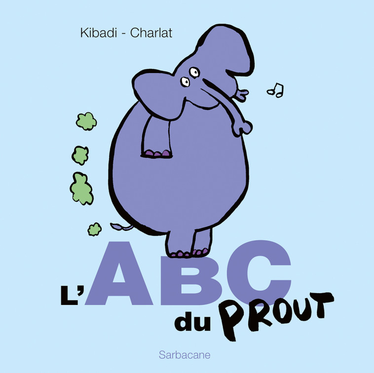 L'ABC du Prout - Marie Kibadi - SARBACANE