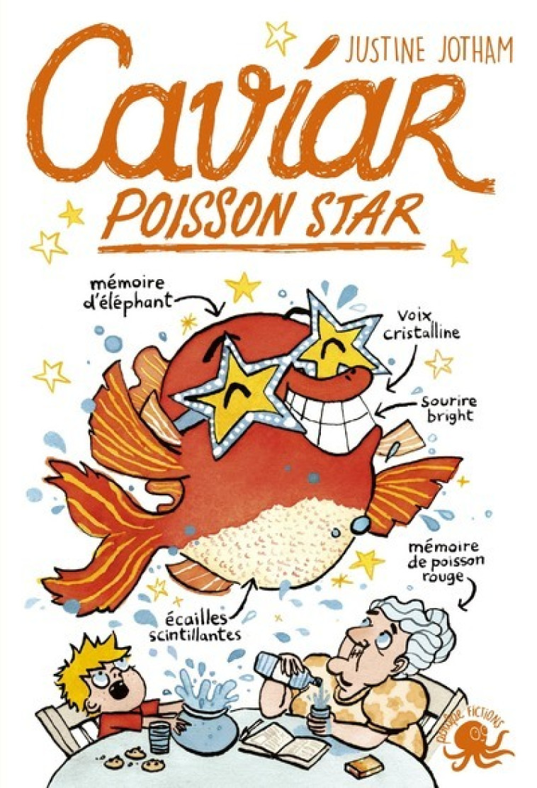 Caviar, poisson star - Justine Jotham - POULPE FICTIONS