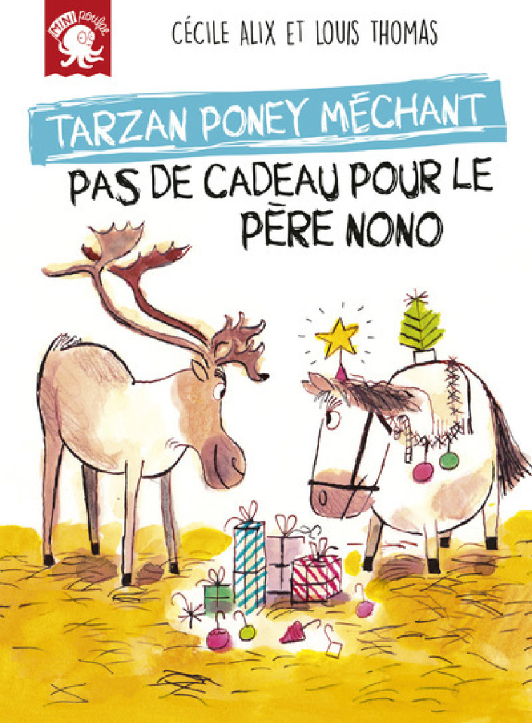 Tarzan poney méchant - Pas de cadeau pour le père Nono - Cécile Alix - POULPE FICTIONS