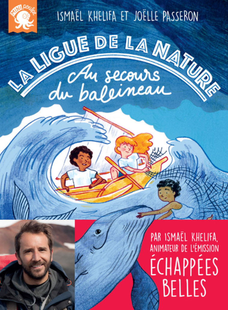 La Ligue de la Nature - Au secours du baleineau - Ismaël Khelifa - POULPE FICTIONS