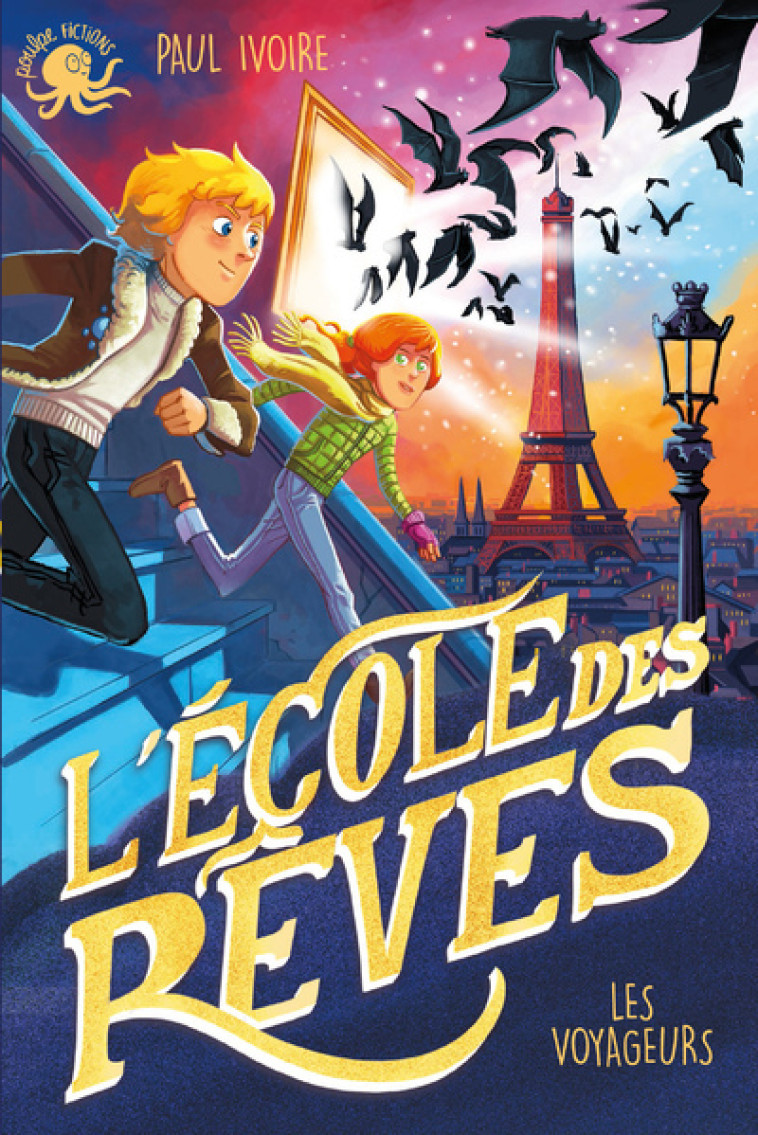 L'Ecole des rêves - Les Voyageurs - Antoine Brivet - POULPE FICTIONS