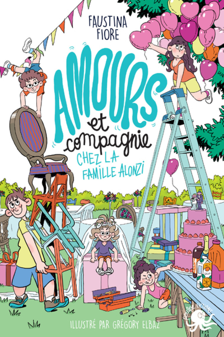 Amours et compagnie chez la famille Alonzi - Tome 2 - Faustina Fiore - POULPE FICTIONS