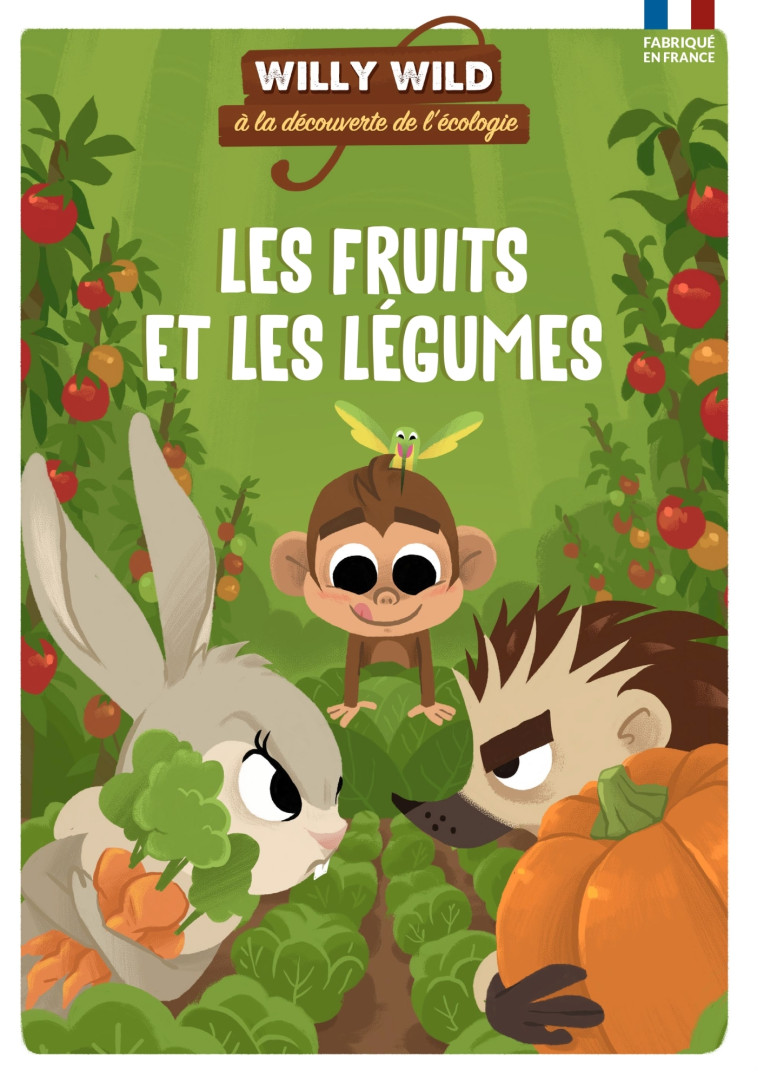 Willy Wild - Les fruits et les légumes -  Bruno Wennagel - UNIQUE HERITAGE