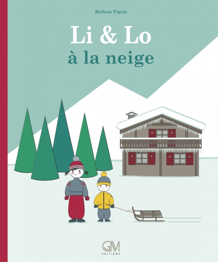 Li & Lo à la neige - Melissa Pigois - GM EDITIONS