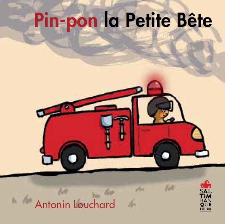 Pin Pon la Petite Bête - Antonin Louchard - SALTIMBANQUE